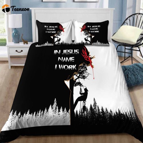 Awesome Arborist In Jesus Name I Work Bedding Set MEI