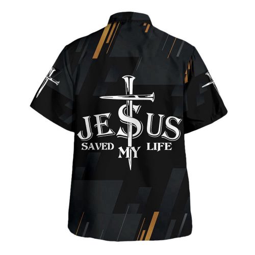 Jesus Saved My Life Hawaiian Shirt