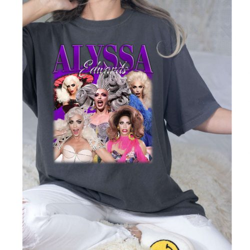 Alyssa Edwards Shirt, Alyssa Edwards Shirt, Alyssa Edwards Tees, Hip hop Graphic, Unisex Shirt, Bootleg Retro 90’s Fans Gift, Trendy Shirt