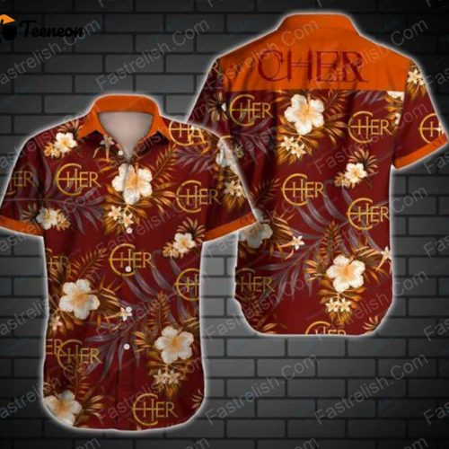 Cher Hawaii Shirt, Best Gift For Men And Women