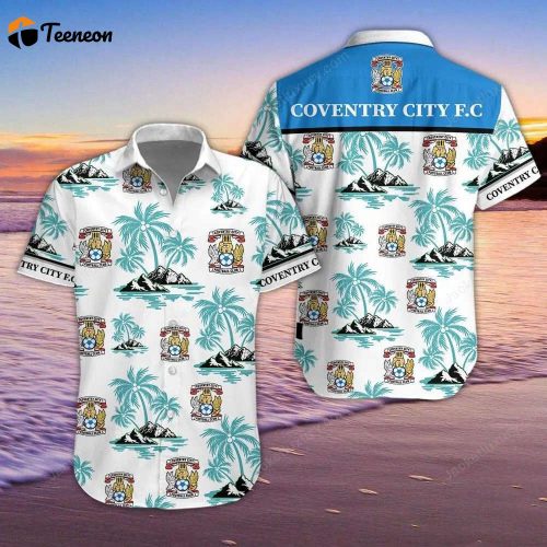 Coventry City  Hawaii Shirt, Best Gift For Men And Women