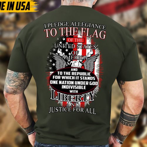 I Pledge Allegiance To The Flag Of United States Of America Shirt, Veteran Shirt For Men, Gift For Veterans, Patriotic T-Shirt