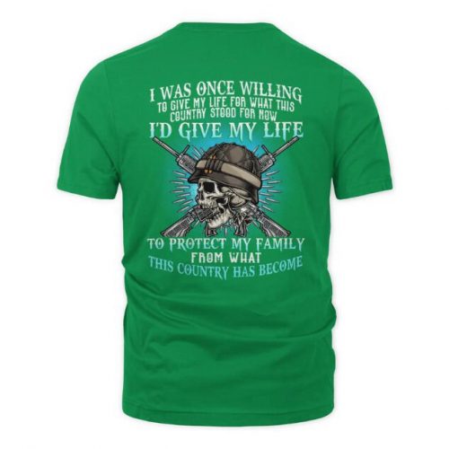 I Was Once Willing To Give My Life T-Shirt, Served As Guardians Of Our Nation’s Freedom, U.S Veteran Shirt Gift, Veteran Tee, Gift For Him