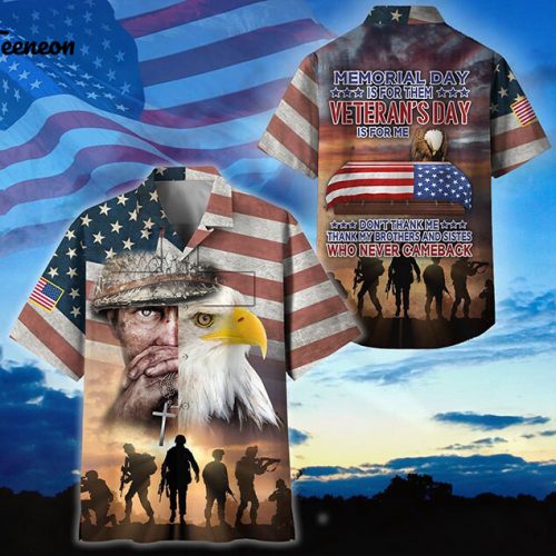 Memorial Day Is For Them Veteran’s Day Is For Me Hawaii shirt, Veteran Military Beach Shirt, Memorial Day Gift For Friends Him Her Gift Idea