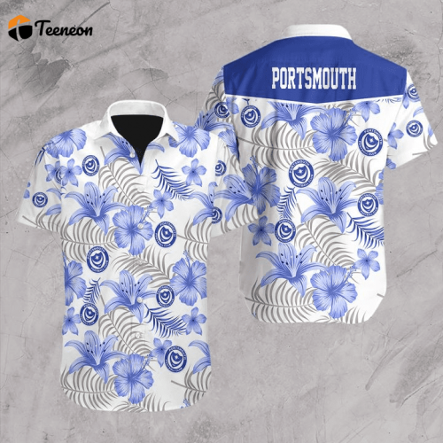 Portsmouth FC Hawaii Shirt, Best Gift For Men And Women