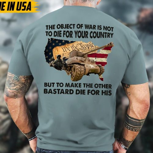 Proudly Served Veteran Shirt, Veteran Day, Gift For Veteran, Jesus Christ Shirt, The Object Of War Is Not To Die For Your Country Shirt