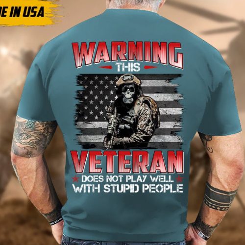 Proudly Served Veteran Shirt, Veteran Day, Gift For Veteran, Jesus Christ Shirt, This Veteran Does Not Play Well With Stupid People