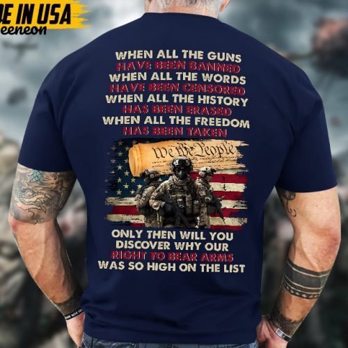 Proudly Served Veteran Shirt, Veteran Day, Gift For Veteran, Jesus Christ Shirt, When All The Guns Have Been Banned