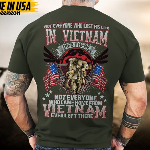 Proudly Served Veteran Tshirt, Not Everyone Who Came Home From Vietnam Ever Left There, American Flag Sleeve Tee, Patriotic Fathers Day Gift