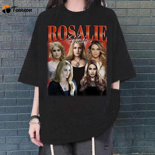 Rosalie Hale T-Shirt, Rosalie Hale T-Shirt, Rosalie Hale Unisex, Unisex T-Shirt, Hip hop Graphic, Trendy T-Shirt, Retro T-Shirt