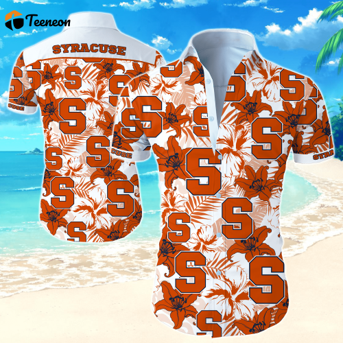 Syracuse Orange  Hawaii Shirt, Best Gift For Men And Women