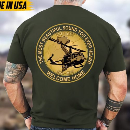 The Most Beautiful Sound You Ever Heard Welcome Home, Vietnam War Veteran Shirt, Vietnam Veteran Unisex Shirt, Veterans Day Gift Ideas