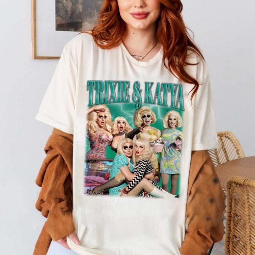 Trixie And Katya T-Shirt, Trixie And Katya Shirt, Trixie And Katya Tees, Hip hop Graphic, Unisex Tees, Bootleg Retro 90’s Fans, Trendy Tee