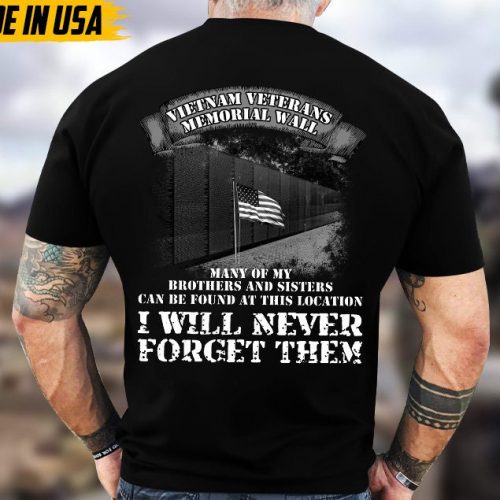 Vietnam Veterans Memorial Walls, I Will Never Forget Them Unisex Shirt, Vietnam War Veteran Shirt, Veterans Day Gift Ideas For Men Grandpa