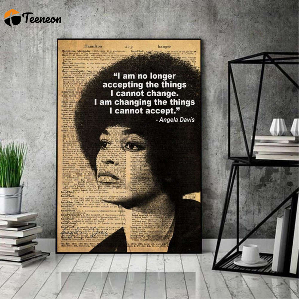 Angela Davis I Am No Longer Vintage Poster for Home Decor Gift for Home Decor Gift Angela Davis I Am No Longer Vintage Poster for Home Decor Gift for Home Decor Gift