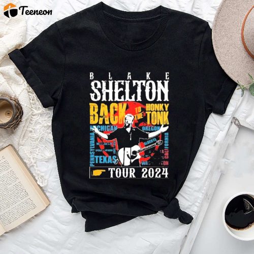 Blake Shelton Back to the Honky Tonk Tour Shirt – Official Merchandise 2024 Perfect Gift for Blake Shelton Fans!