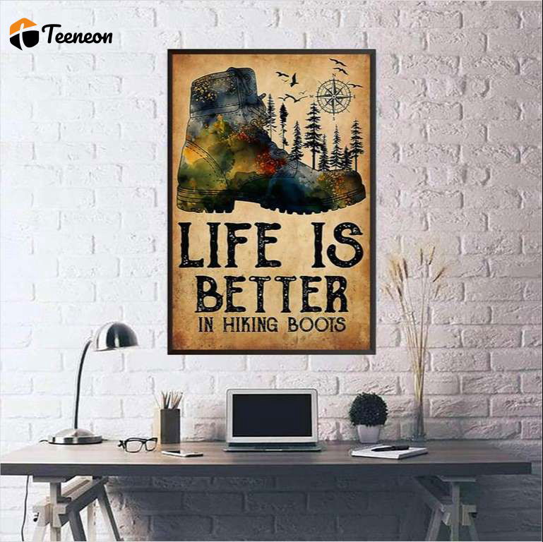 Hiking Vintage Life Is Better In Hiking Boots Poster for Home Decor Gift for Home Decor Gift Hiking Vintage Life Is Better In Hiking Boots Poster for Home Decor Gift for Home Decor Gift