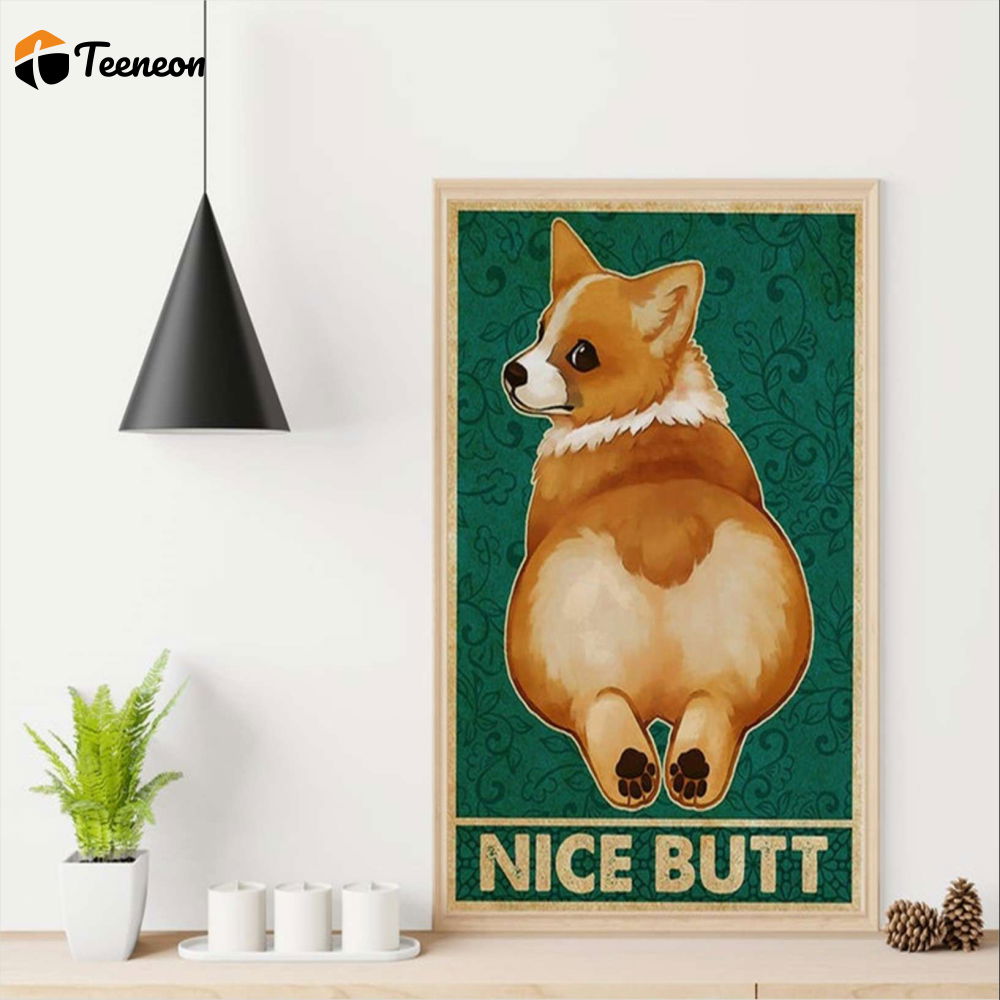 Vintage Retro Corgi Nice Butt Corgi Lover Poster for Home Decor Gift for Home Decor Gift Vintage Retro Corgi Nice Butt Corgi Lover Poster for Home Decor Gift for Home Decor Gift
