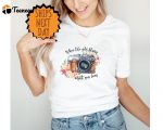 When Life Gets Blurry Adjust Your Focus Shirt, Inspirational T-shirt for Women, Photographer Birthday Gift for Her,Retro Inspirational Shirt