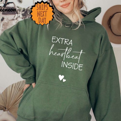 Extra Heartbeat Inside Sweatshirt ,Baby Gift Hoodie, Pregnancy Reveal, Mommy To Be Shirt, We’re Expecting, Maternity Shirt, Pregnancy Shirt