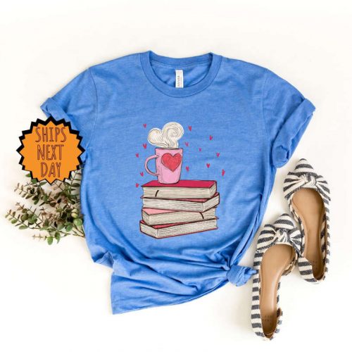 Valentines Day Book and Coffee Shirt ,Valentine Gift for Book Lover Shirt, Gift For Teacher, Bookish Shirt, Valentine Book lover Gift Shirt