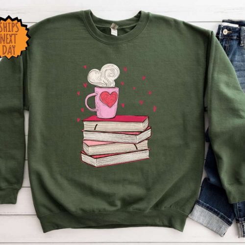 Valentines Day Book and Coffee Sweatshirt ,Valentine Gift for Book Lover Hoodie, Gift For Teacher, Bookish Shirt, Book lover Gift Sweatshirt