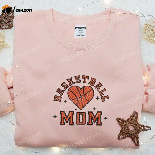 Shop the Trendy Basketball Mom Embroidered T-shirt & Sports Hoodie – Perfect Mother’s Day Gift Ideas!