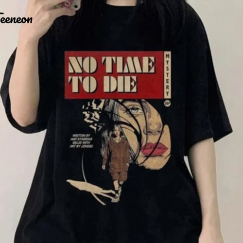 Get Your Limited Edition No Time To Die Billie Eilish Shirt – A Must-Have for Fans