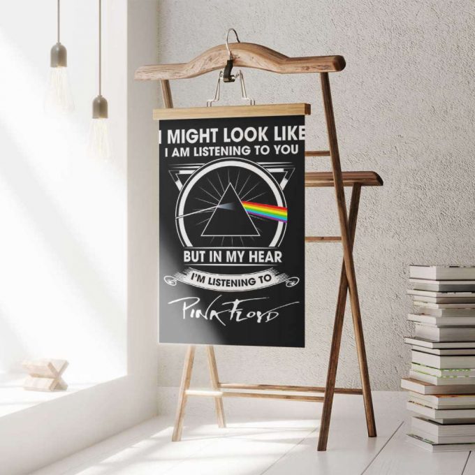 Pink Floyd Poster for Home Decor Gift for Home Decor Gift – I Might Look Like Iam Listening To You