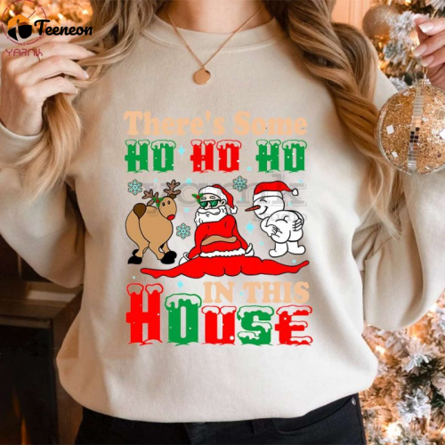 Spread the Holiday Cheer with Our Ho Ho Ho In This House Shirt – Festive and Fun!