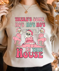 Get Sassy with the There s Some Ho In This House Shirt – Stylish Bold and Fun!