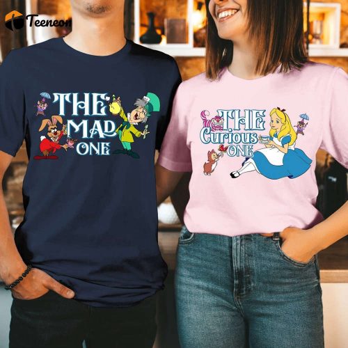 Mad Hatter Alice in Wonderland Shirt Curious Valentine s Day Couples Shirts