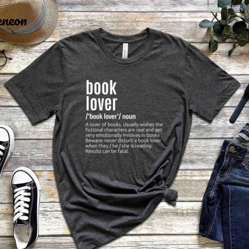 Book Lover T-shirt: Embrace Your Inner Bookworm with our School & Teacher Shirt Reading Inspiration & Library Gift – Perfect Valentine Gift!