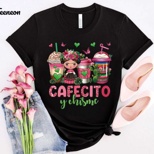 Cafecito Y Chisme Coffee Cups Shirt – Authentic Mexican Day Shirt