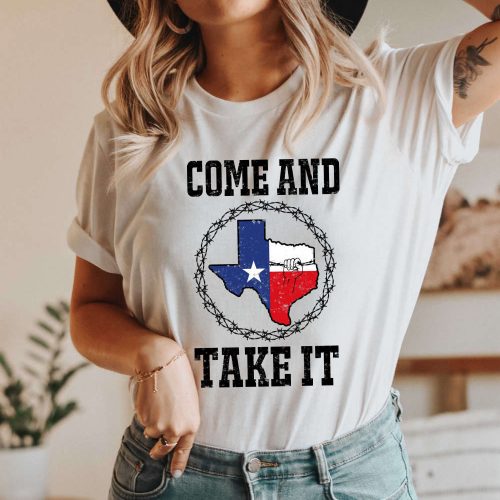 Show Your Texas Pride with Our Come and Take It Sweatshirt – Political Sayings Election T-Shirt Support Texas Tee Borderline Security Patriotism Tee Included!