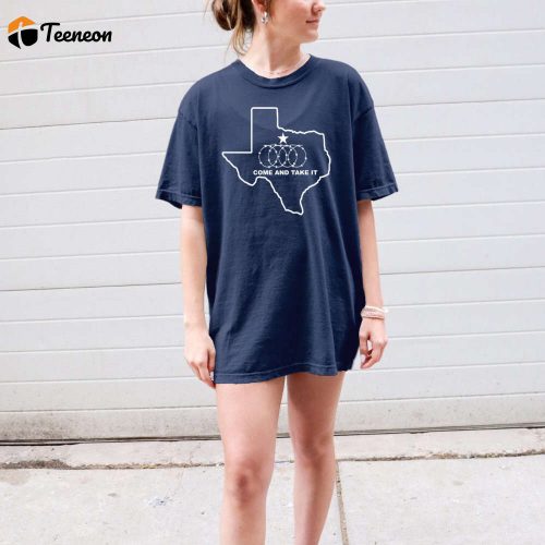 Border Security Awareness: Come and Take It T-Shirt Razor Wire Shirt Texan Support Tee – Hold The Line with Comfort Colors Texas Shirt