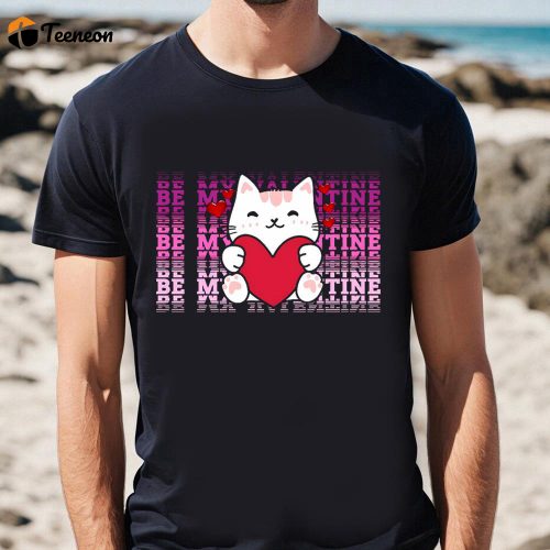 Cute Valentines Day Shirts, Happy Valentine Day Cat Will You Be My Valentine T-shirt