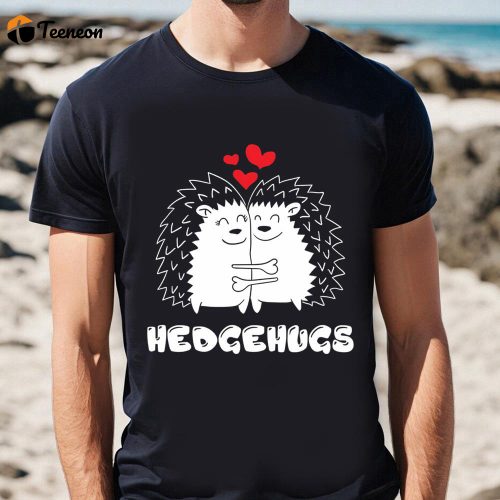 Cute Valentines Day Shirts, Hedgehugs Hedgehog Valentines Day Shirt