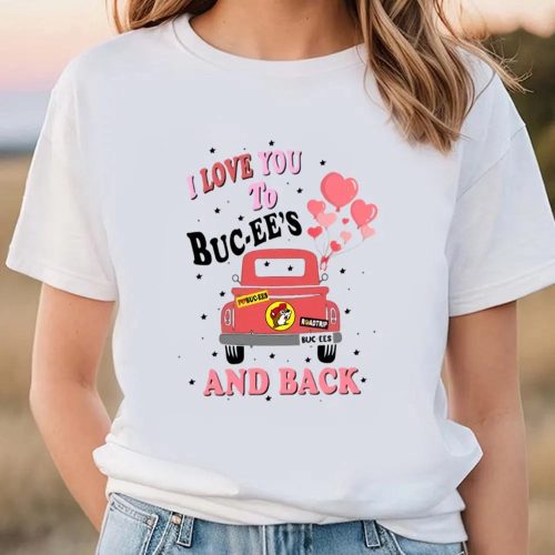 Cute Valentines Day Shirts, I Love You To Buc Ee’s And Black Happy Valentine’s Day T-Shirt