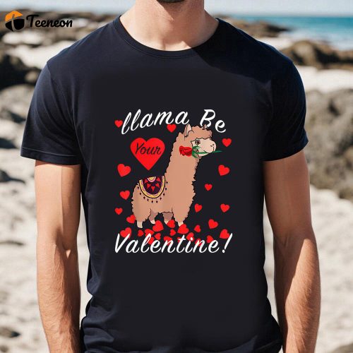 Cute Llama Valentines Day Shirt – Be Your Valentine & Look Adorable!