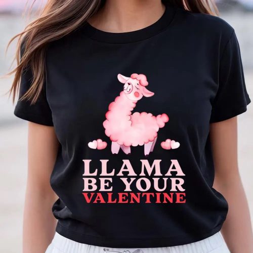 Cute Llama Be Your Valentine Day T-shirt: Perfect Gift for Couples