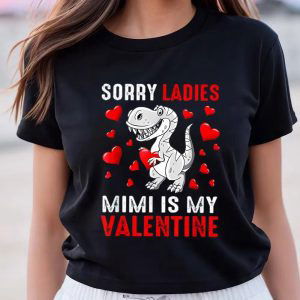 Cute Valentines Day Shirts, Sorry Ladies Mimi Is My Valentine Cute Valentine Shirt T-Shirt