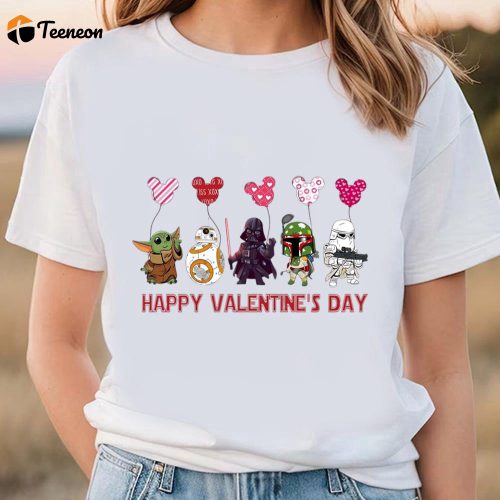 Cute Valentines Day Shirts, Star Wars Characters Valentines Day Shirt