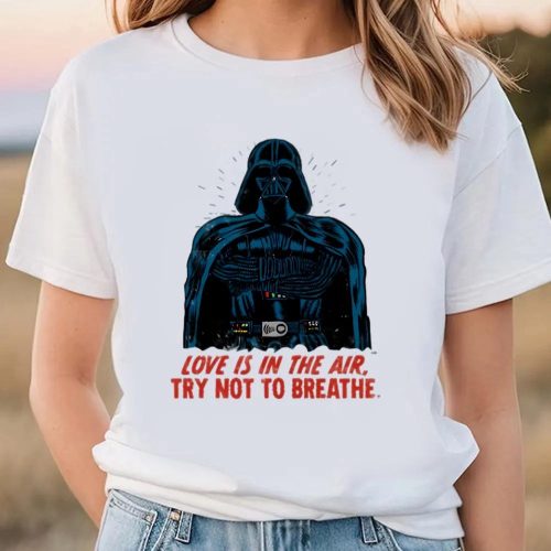 Cute Valentines Day Shirts, Star Wars Darth Vader Love Is In The Air Valentine’s Day T-shirt