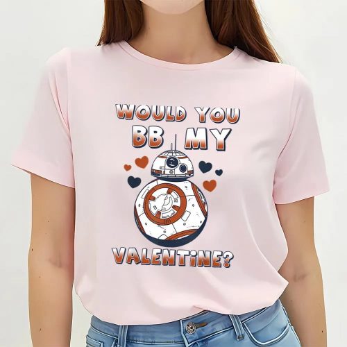 Cute Valentines Day Shirts, Star Wars Valentine’s Day Would You BB Mine T-Shirt