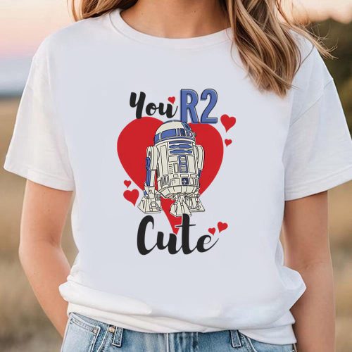 Cute Valentines Day Shirts, Star Wars Valentine’s Day You R2 Cute Shirt