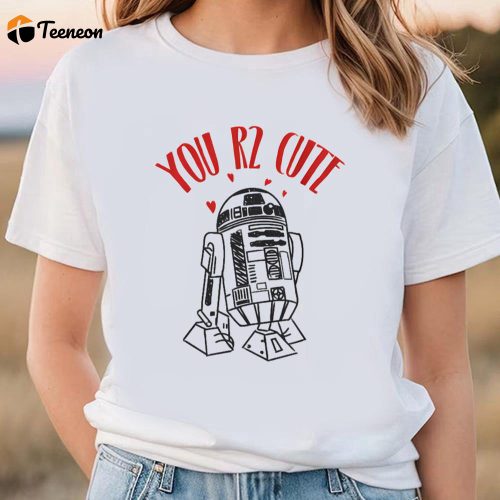 Cute Star Wars Valentine’s Day Shirts: You R2 Cute T-Shirt