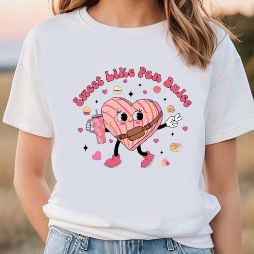 Cute Valentine s Day Shirt: Sweet Like Pan Dulce – Get Yours Now!