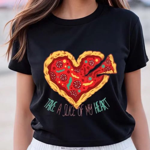 Cute Valentine s Day Pizza Lover Shirt: Take a Slice of My Heart – Perfect Gift Tee