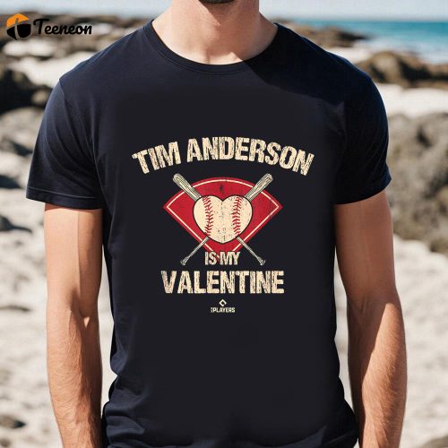 Cute Tim Anderson Chicago Baseball Player T-Shirt for Valentine s Day